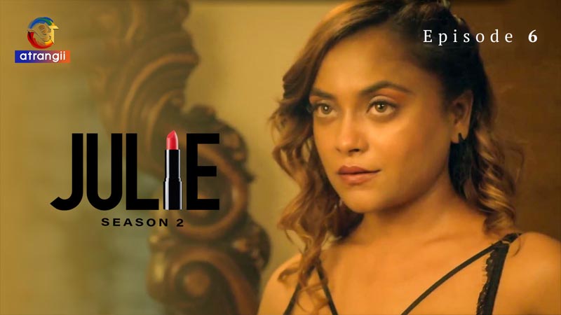 Julie Part 2 | Season 01 | Episode 06